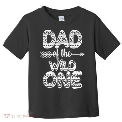 Dad Of The Wild One Toddler T-Shirt