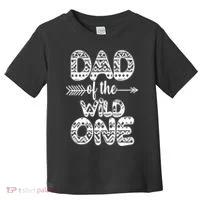 Dad Of The Wild One Toddler T-Shirt thumb 0