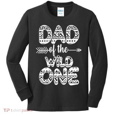 Dad Of The Wild One Kids Long Sleeve Shirt