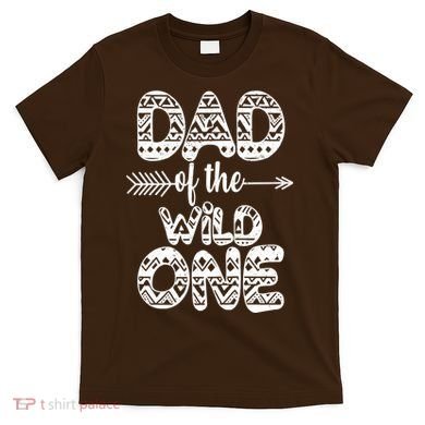 Dad Of The Wild One T-Shirt
