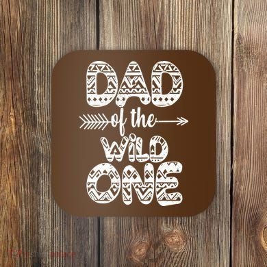 Dad Of The Wild One Coaster