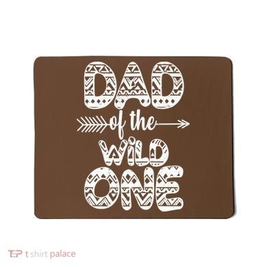 Dad Of The Wild One Mousepad