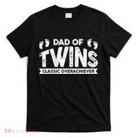 Dad Of Twins Classic Overachiever T-Shirt thumb 0