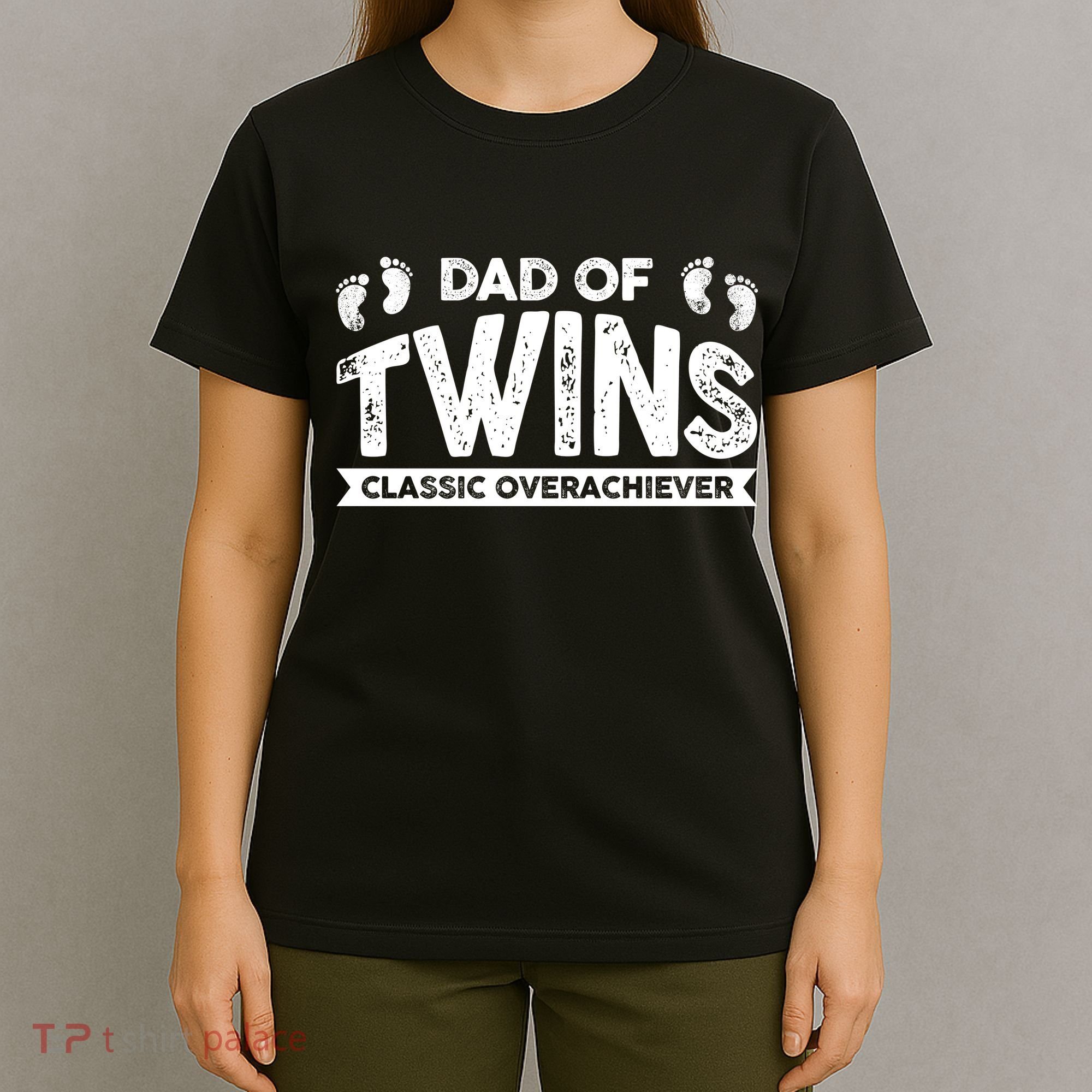 Dad Of Twins Classic Overachiever T-Shirt