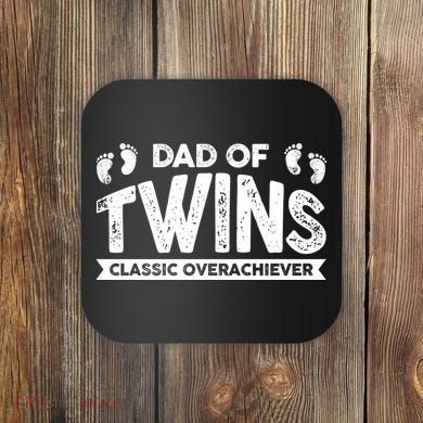 Dad Of Twins Classic Overachiever Coaster