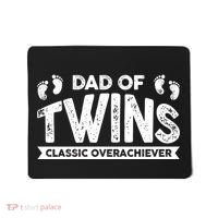 Dad Of Twins Classic Overachiever Mousepad thumb 0