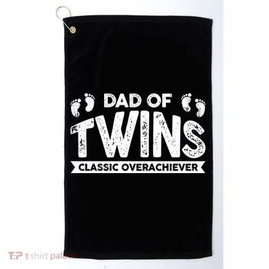 Dad Of Twins Classic Overachiever Golf Towel