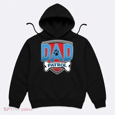 Dad Patrol Hoodie