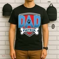 Dad Patrol T-Shirt thumb 6