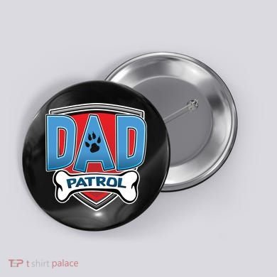 Dad Patrol Button