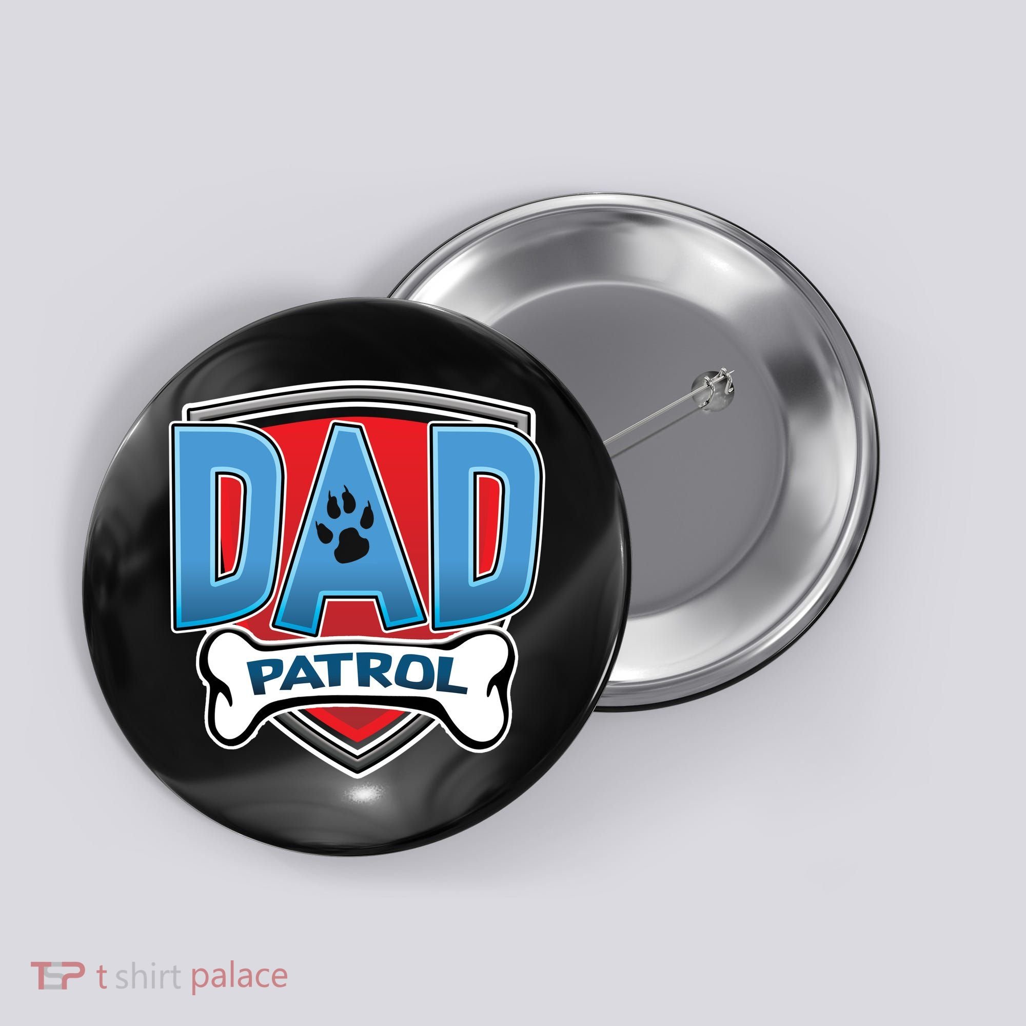 Dad Patrol Button