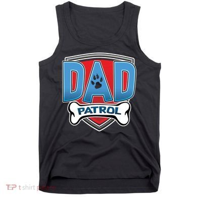Dad Patrol Tank Top