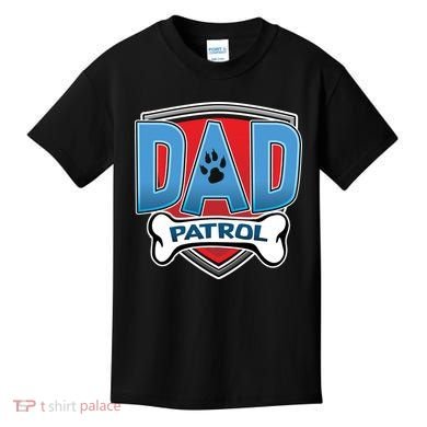 Dad Patrol Kids T-Shirt