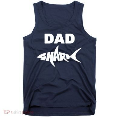 Dad Shark Tank Top