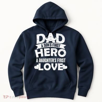 Dad Sons First Hero Daughter Fist Love Hoodie