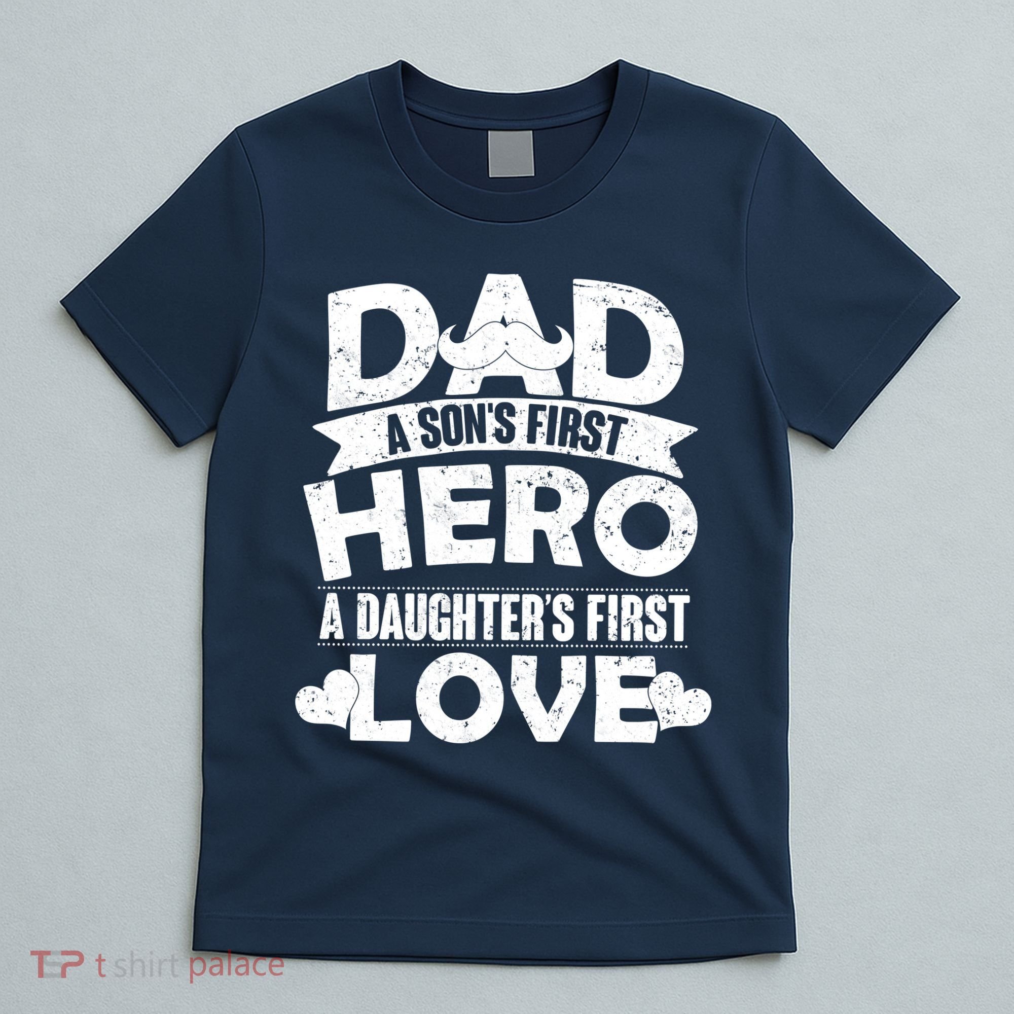 Dad Sons First Hero Daughter Fist Love T-Shirt