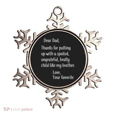 Dad Thanks For Putting Up With My Brother Ornament
