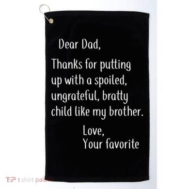 Dad Thanks For Putting Up With My Brother Golf Towel