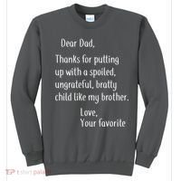 Dad Thanks For Putting Up With My Brother Sweatshirt thumb 0