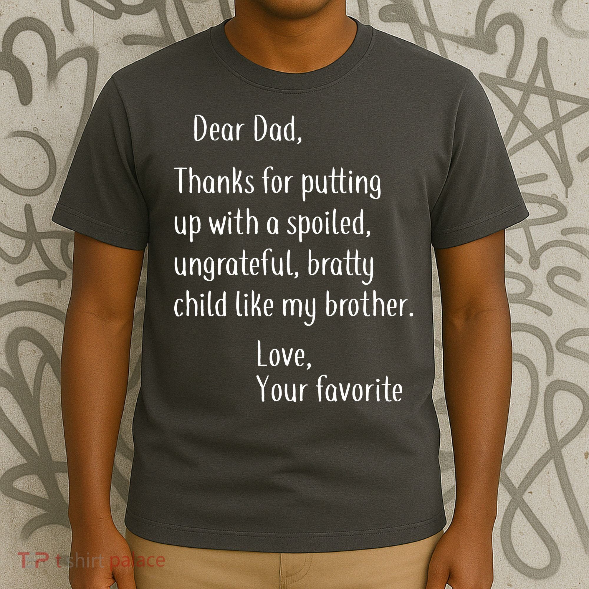 Dad Thanks For Putting Up With My Brother T-Shirt