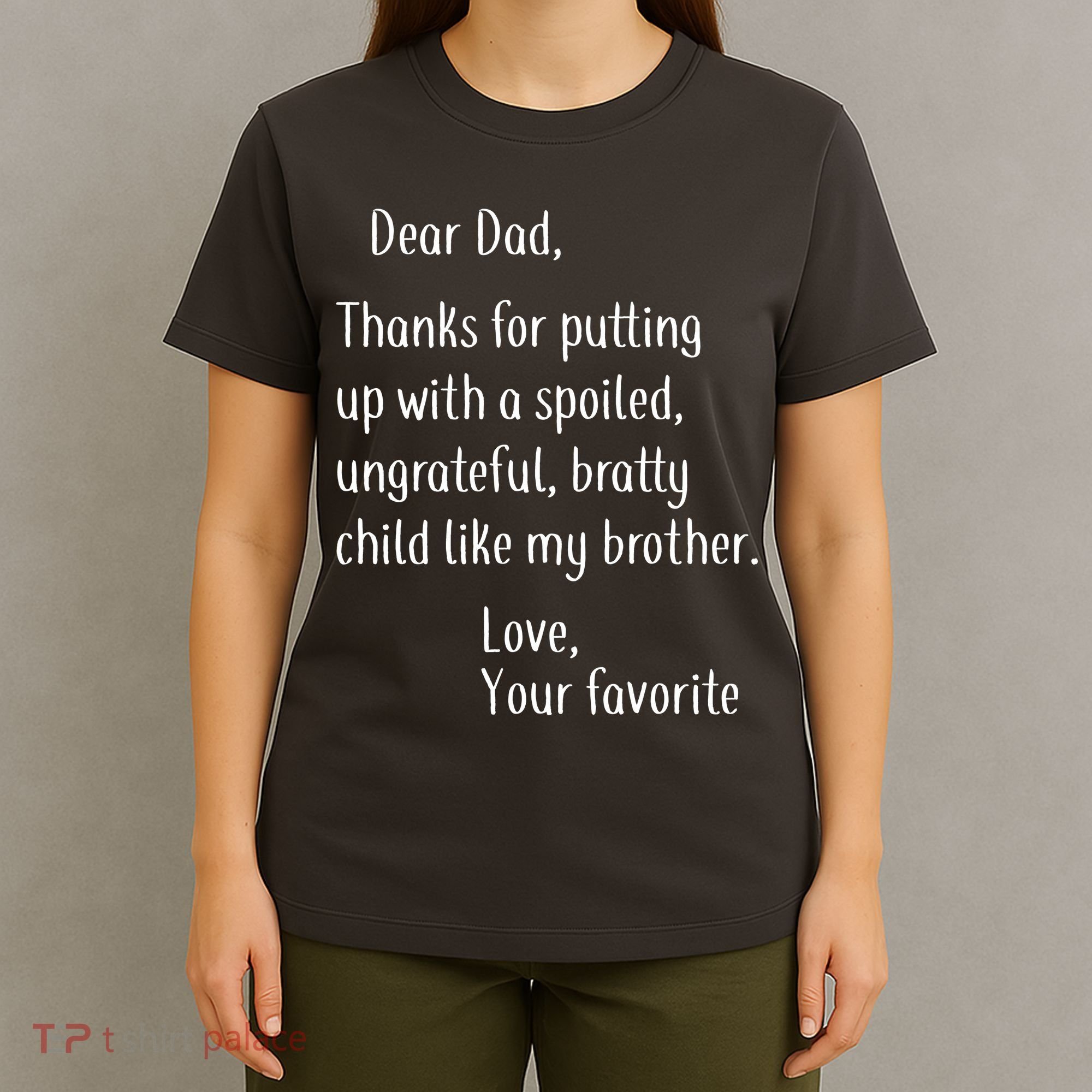 Dad Thanks For Putting Up With My Brother T-Shirt