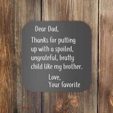 Dad Thanks For Putting Up With My Brother Coaster