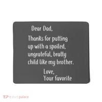 Dad Thanks For Putting Up With My Brother Mousepad thumb 0