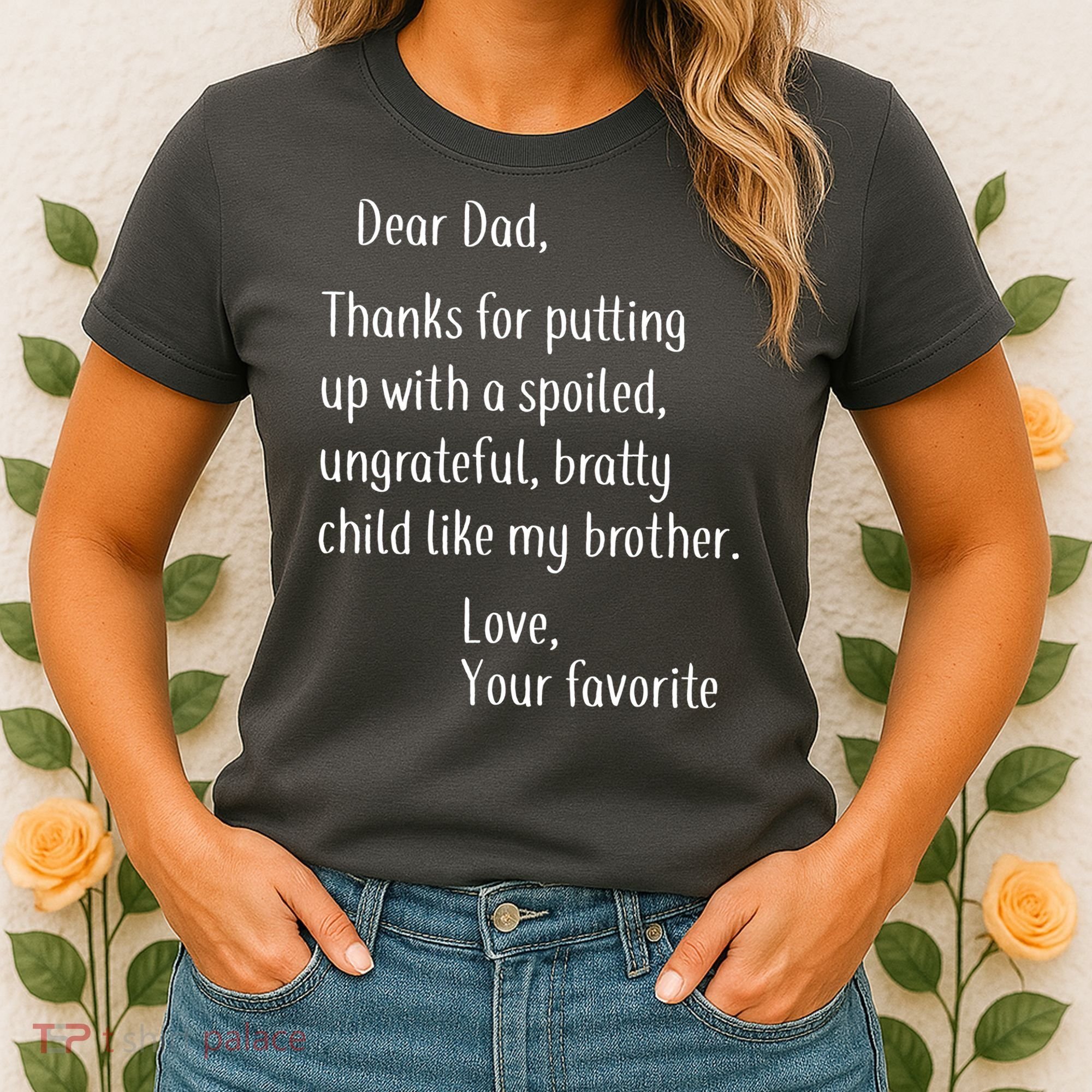 Dad Thanks For Putting Up With My Brother Women's T-Shirt