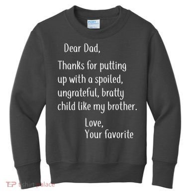 Dad Thanks For Putting Up With My Brother Kids Sweatshirt
