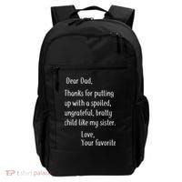 Dad Thanks For Putting Up With My Sister Backpack thumb 0