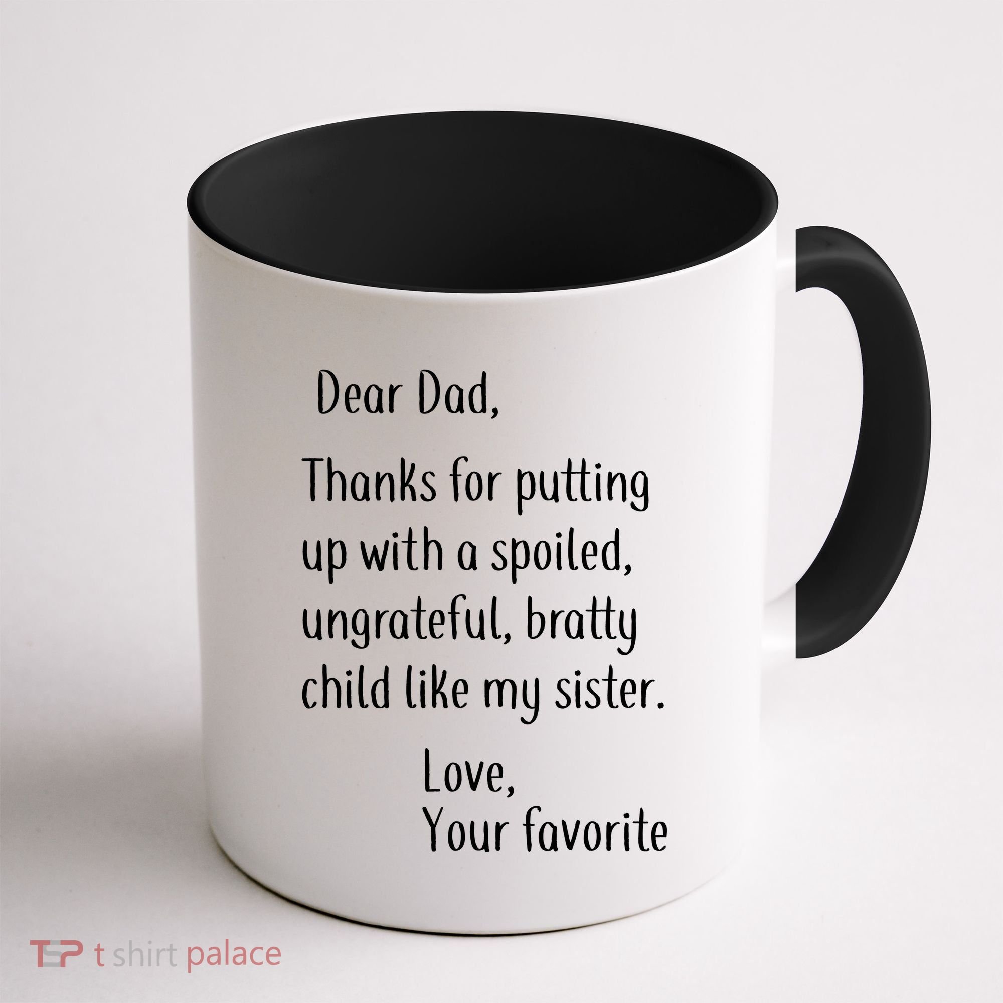 Dad Thanks For Putting Up With My Sister Coffee Mug