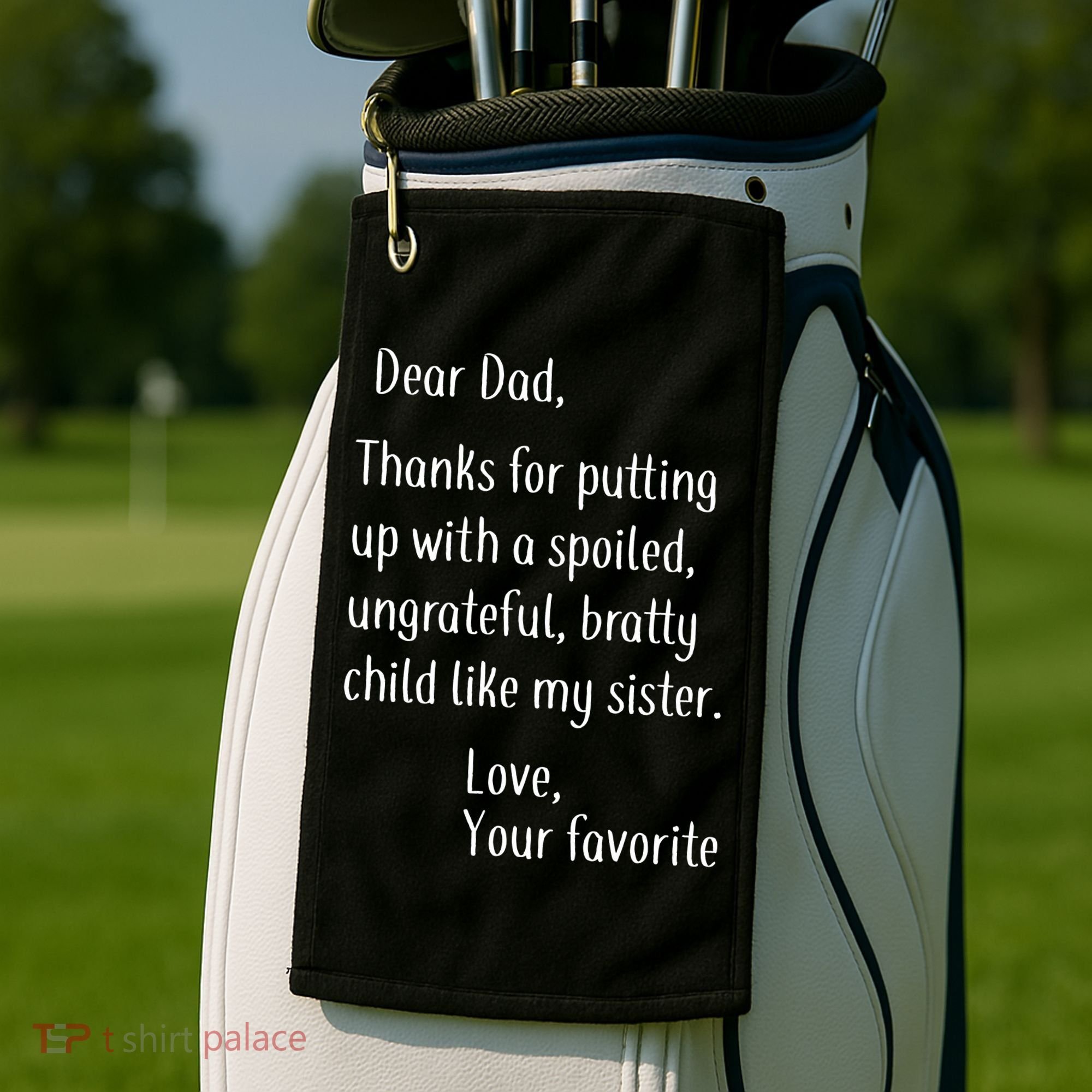 Dad Thanks For Putting Up With My Sister Golf Towel