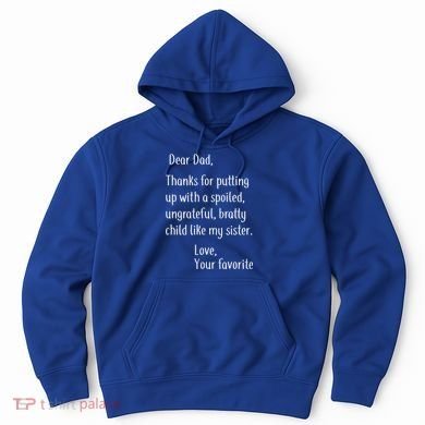 Dad Thanks For Putting Up With My Sister Hoodie
