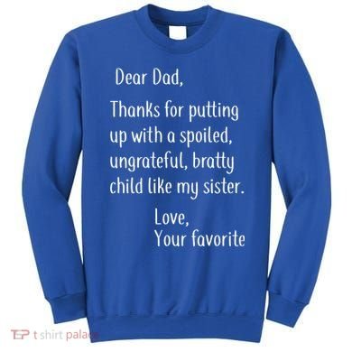 Dad Thanks For Putting Up With My Sister Sweatshirt