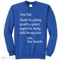 Dad Thanks For Putting Up With My Sister Sweatshirt thumb 0
