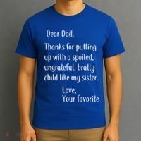 Dad Thanks For Putting Up With My Sister T-Shirt thumb 3