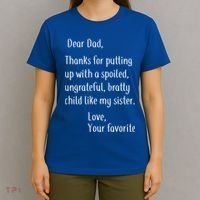 Dad Thanks For Putting Up With My Sister T-Shirt thumb 4