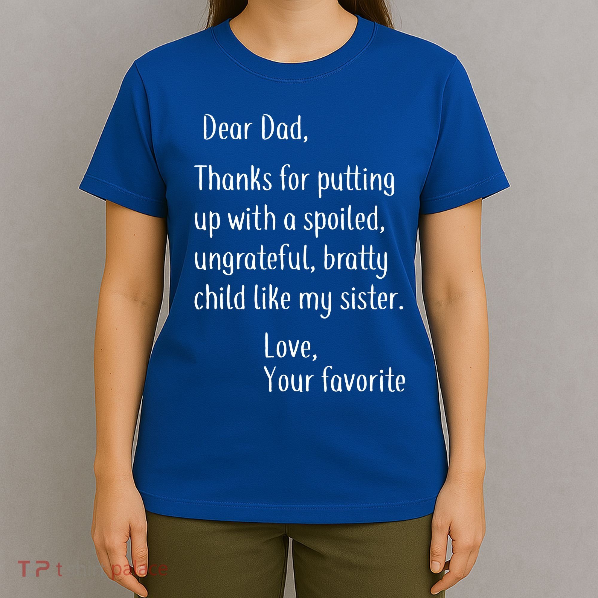 Dad Thanks For Putting Up With My Sister T-Shirt