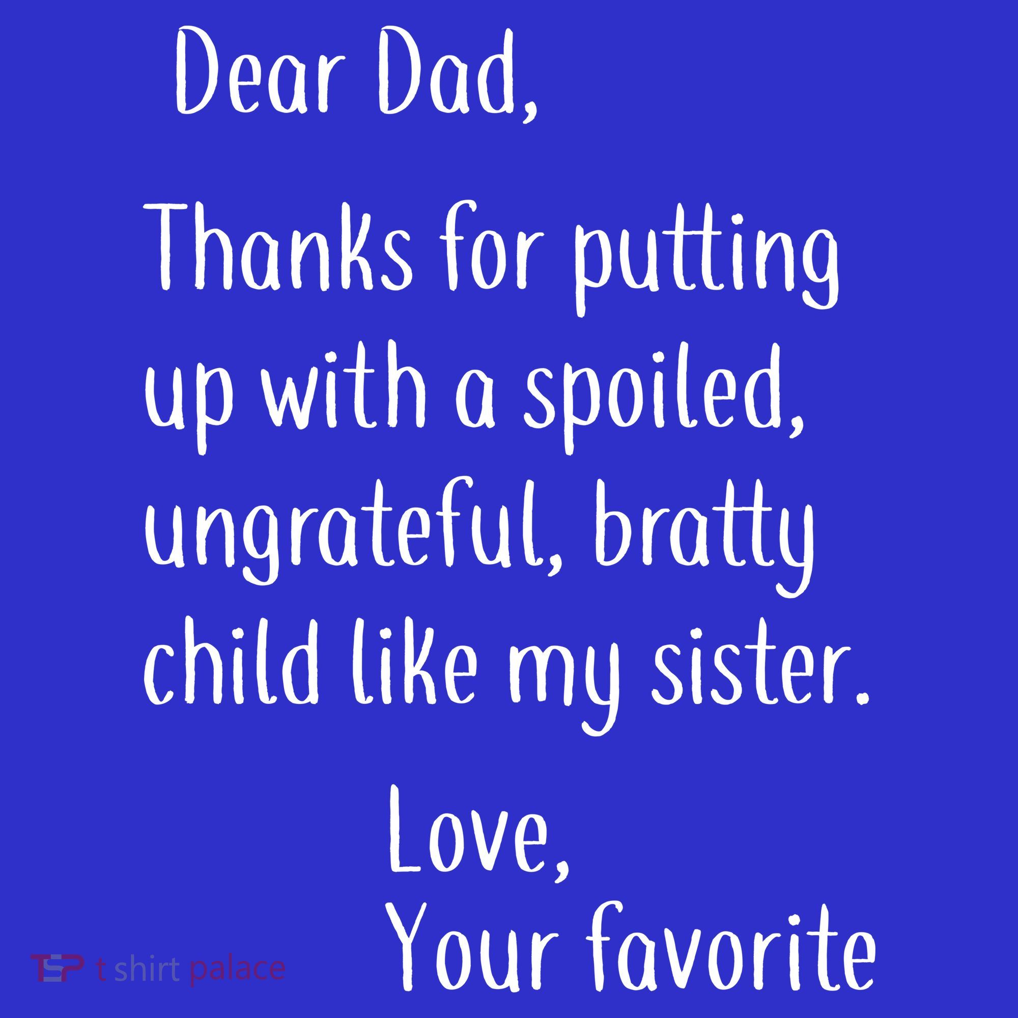 Dad Thanks For Putting Up With My Sister Button