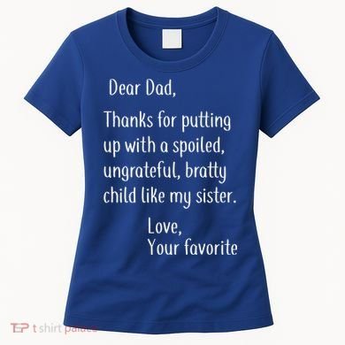 Dad Thanks For Putting Up With My Sister Women's T-Shirt