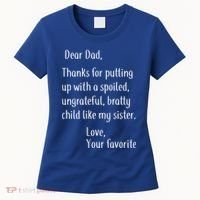 Dad Thanks For Putting Up With My Sister Women's T-Shirt thumb 0