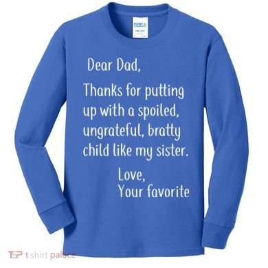 Dad Thanks For Putting Up With My Sister Kids Long Sleeve Shirt