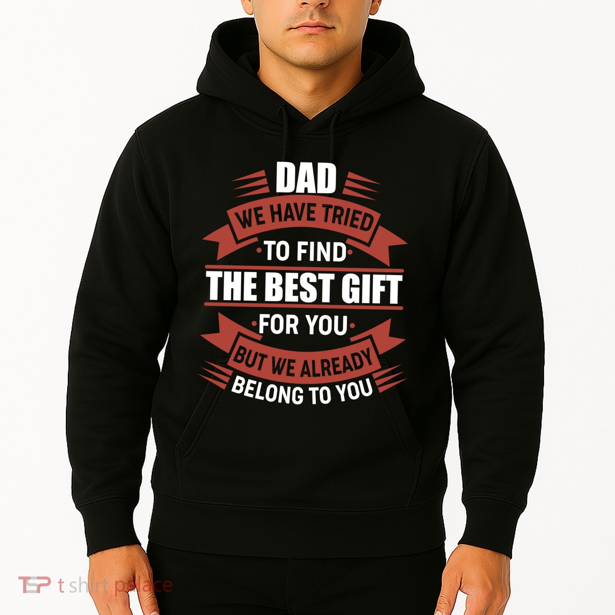 Dad The Best Gift For You Hoodie