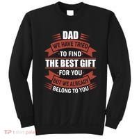 Dad The Best Gift For You Sweatshirt thumb 0