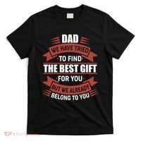 Dad The Best Gift For You T-Shirt thumb 0