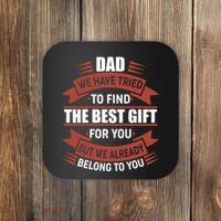 Dad The Best Gift For You Coaster thumb 0