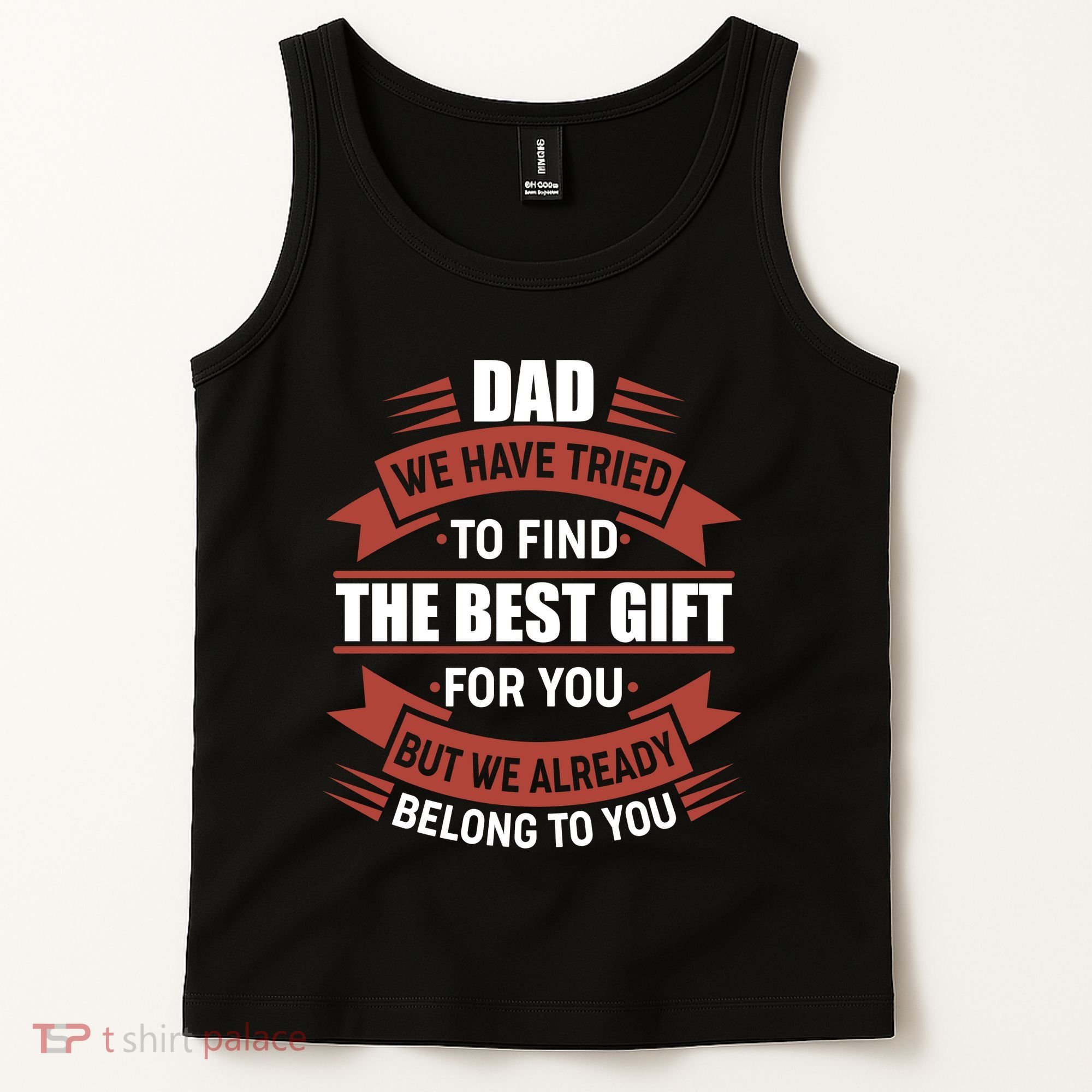 Dad The Best Gift For You Tank Top