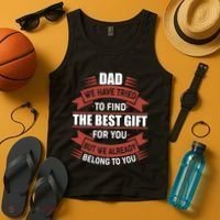 Dad The Best Gift For You Tank Top thumb 4