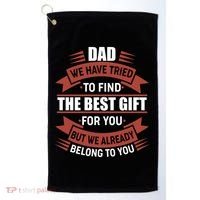 Dad The Best Gift For You Golf Towel thumb 0