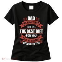 Dad The Best Gift For You Women's T-Shirt thumb 0